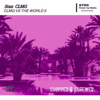 CLMG VS The World 5 (Chopped & Screwed)