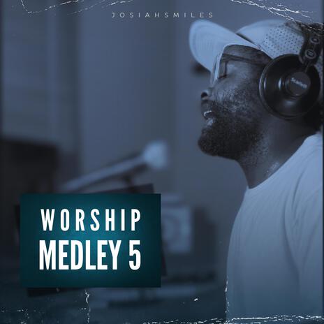 Worship Medley 5 | Boomplay Music