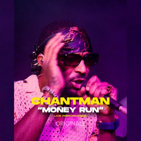 Money Run (Chantman & Originals) [Originals Live]