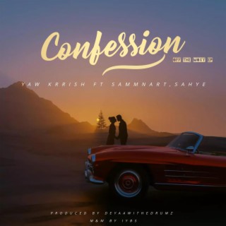 Confession ft. Sammnart & Sahye lyrics | Boomplay Music