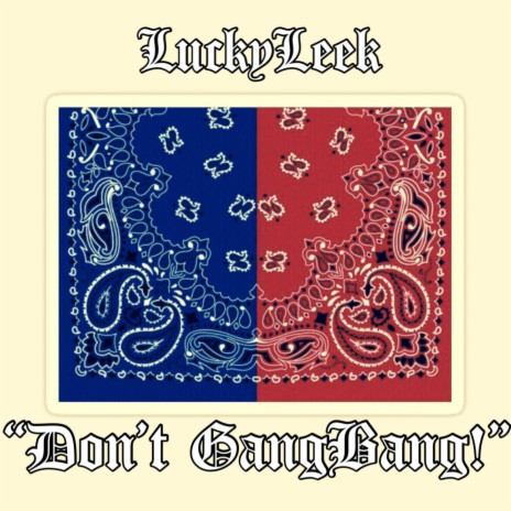 Don't GangBang! | Boomplay Music
