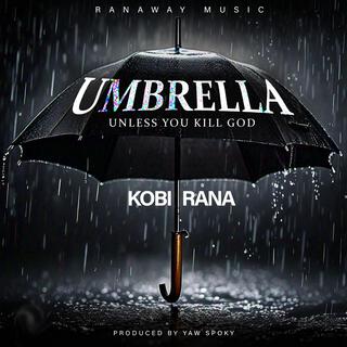 UMBRELLA (Unless you kill God)