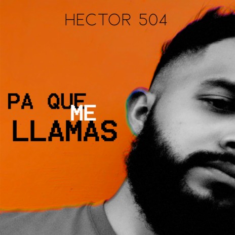 Pa Que Me Llamas | Boomplay Music