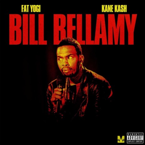Bill Bellamy ft. Kane Kash | Boomplay Music