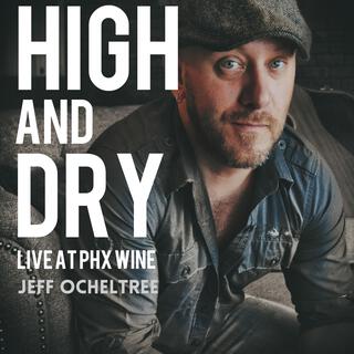 High and Dry