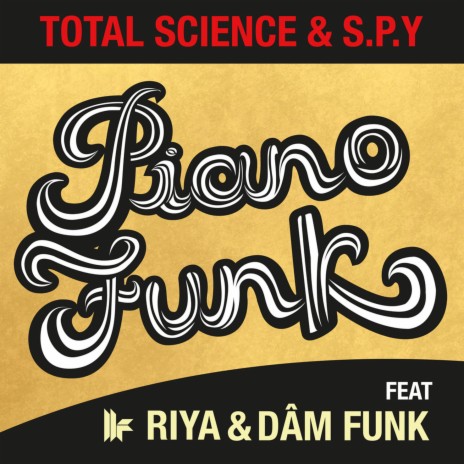 Piano Funk (Original Mix) ft. S.P.Y, Riya & DāM FunK | Boomplay Music