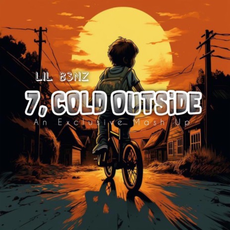 7 Cold Outside | Boomplay Music