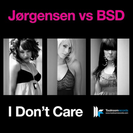 I Don't Care (Greg Churchill Remix) ft. BSD | Boomplay Music