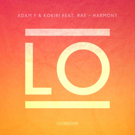 Harmony (Radio Edit) ft. Kokiri & DJ Rae