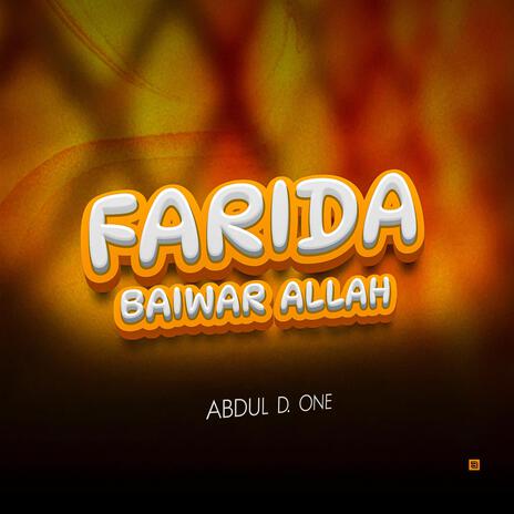 Farida Baiwar Allah | Boomplay Music