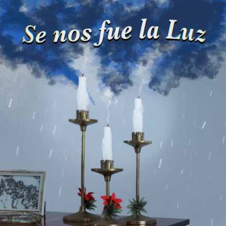 Se Nos Fue la Luz | Boomplay Music