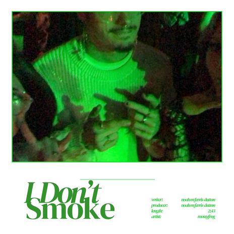 I Don't Smoke | Boomplay Music