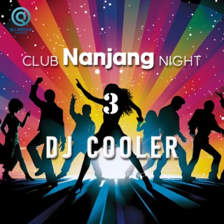 Club Nanjang Night 3