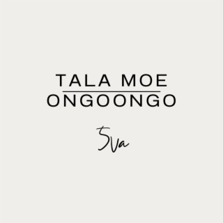 Tala Moe Ongoongo