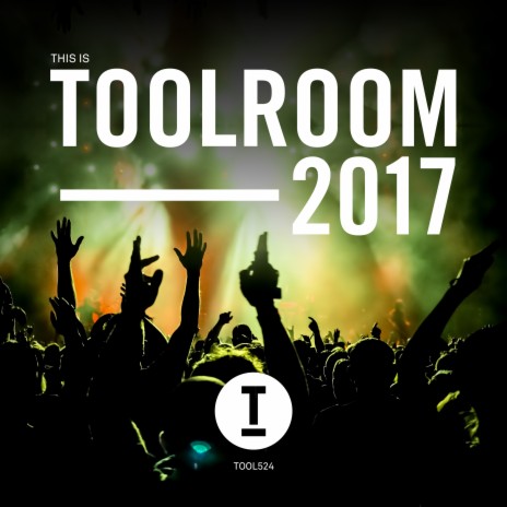 This Is Toolroom 2017 (Continuous DJ Mix 1) | Boomplay Music