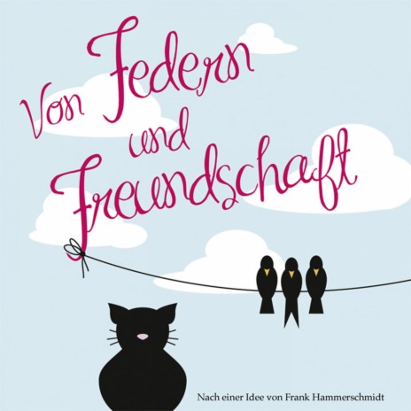 Von Federn und Freundschaft (Hörspiel) | Boomplay Music