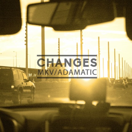 Changes (Remix) ft. Adamatic | Boomplay Music