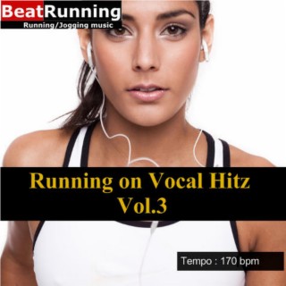 Running Music - Vocal Hitz Vol.3-170 bpm