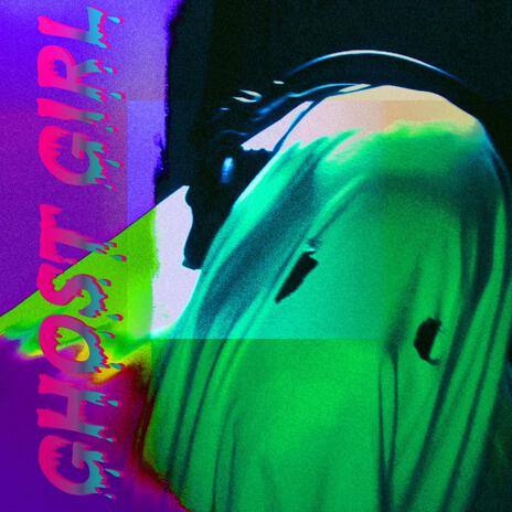 GHOST GIRL | Boomplay Music