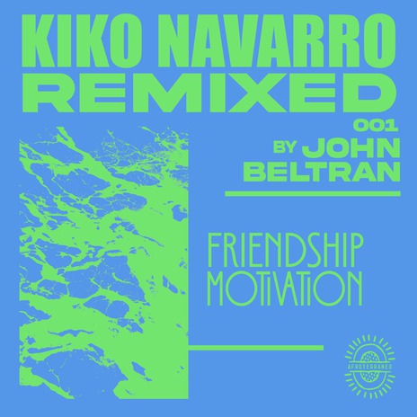 Friendship Motivation (John Beltran's Mallorca Remix) | Boomplay Music