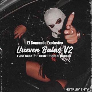 LLueven Balas v2 (El Comando Exclusivo) [Instrumental]