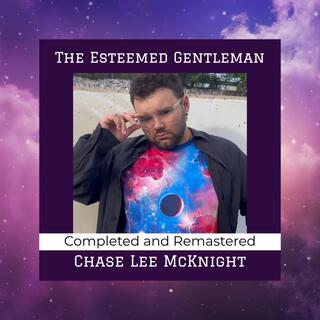 The Esteemed Gentleman (Completed and Remastered)