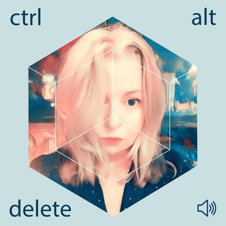 Ctrl Alt Delete | Boomplay Music