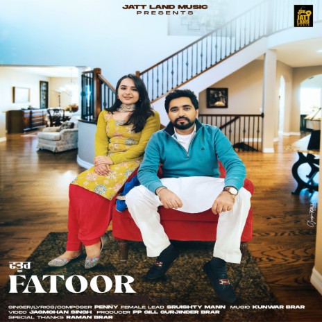 Fatoor ft. Sruishty Mann | Boomplay Music