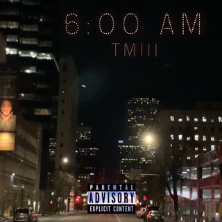 6 AM