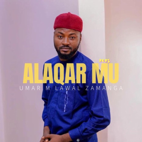 Alaqar mu 2023 | Boomplay Music