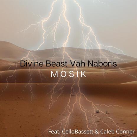 Divine Beast Vah Naboris ft. Caleb Conner & CelloBassett | Boomplay Music