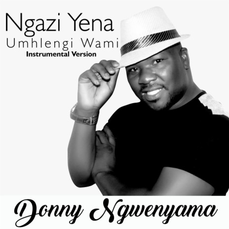 Ngazi Yena Umhlengi Wami (Instrumental Version)