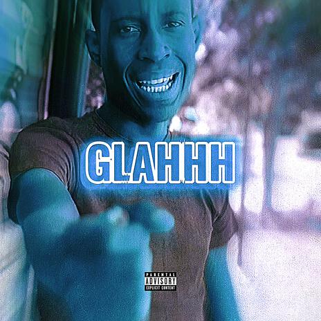 GLAHHH | Boomplay Music