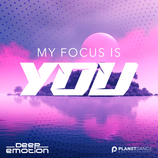 My Focus Is You