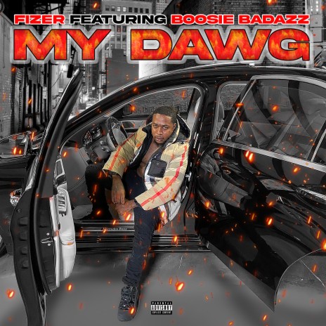 My Dawg ft. Boosie Badazz | Boomplay Music