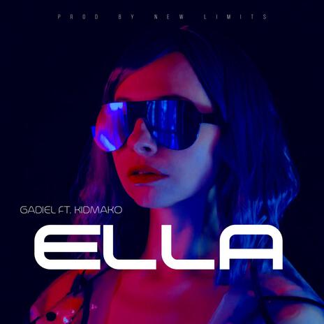 Ella ft. Kid Mako | Boomplay Music