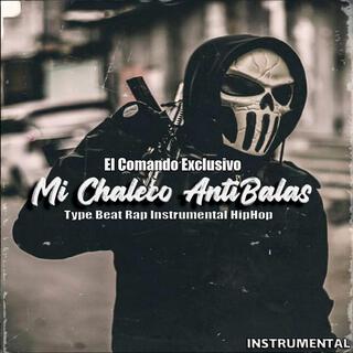 Mi Chaleco AntiBalas (El Comando Exclusivo) [Instrumental]