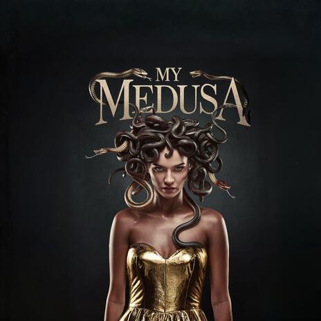 My Medusa | Boomplay Music