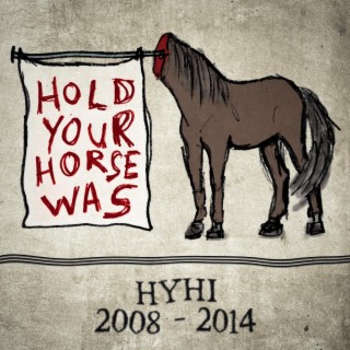 Hold Your Horse Was