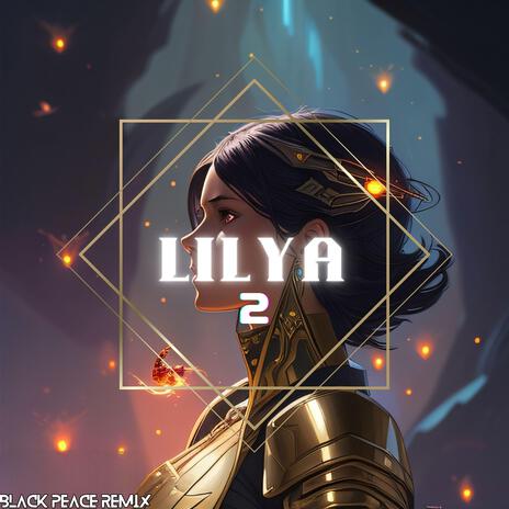 Lilya 2 | Boomplay Music