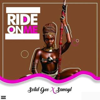 Ride On Me (feat. Samsyl)