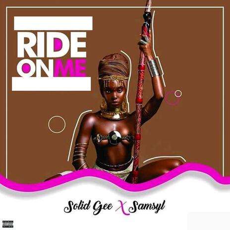 Ride On Me (feat. Samsyl) | Boomplay Music