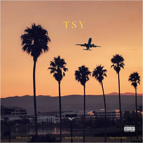 TSY ft. Kay Franklin & Rockie Fresh | Boomplay Music