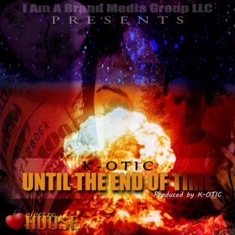 K-OTIC - Until The End Of Time