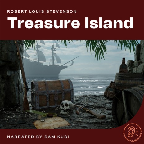 Chapter 21 - Part 1 (Treasure Island) | Boomplay Music