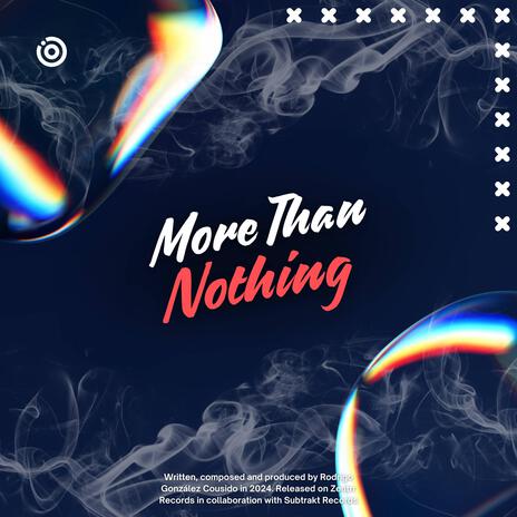 More Than Nothing | Boomplay Music