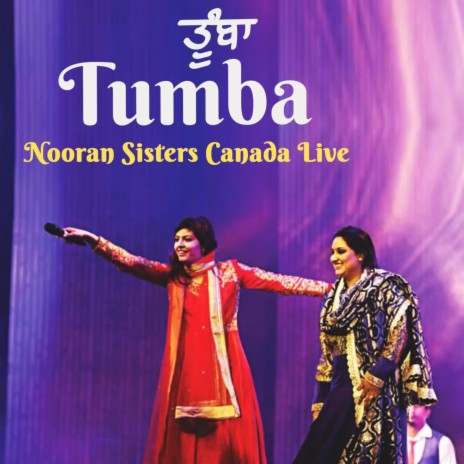 Tumba Nooran Sisters Canada Live | Boomplay Music