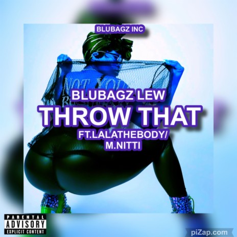 throw that ft. m.nitti & lalathebody | Boomplay Music