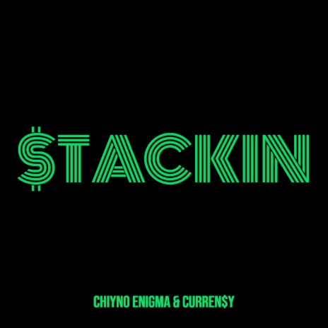 Stackin ft. Curren$y | Boomplay Music