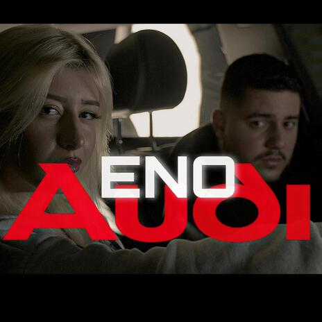 AUDI ft. ENO | Boomplay Music